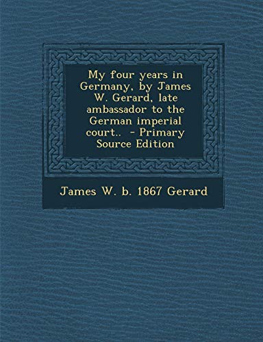 My Four Years in Germany