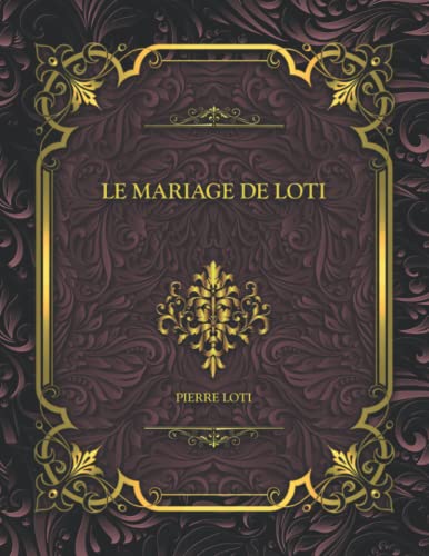 Le Mariage De Loti