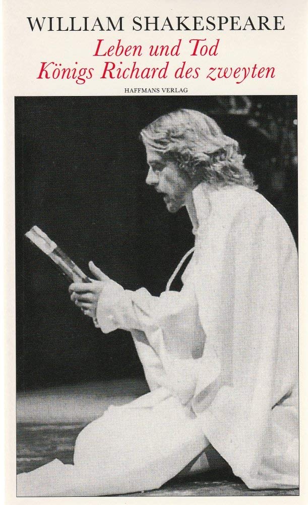Leben Und Tod Königs Richard Des Zweyten