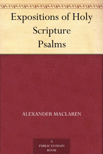Expositions of Holy Scripture: Psalms