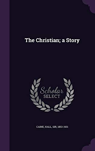 The Christian: A Story