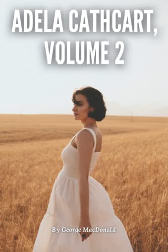 Adela Cathcart, Volume 2