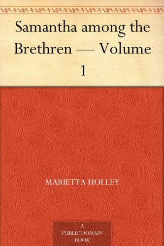 Samantha Among the Brethren — Volume 1
