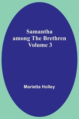 Samantha Among the Brethren — Volume 3