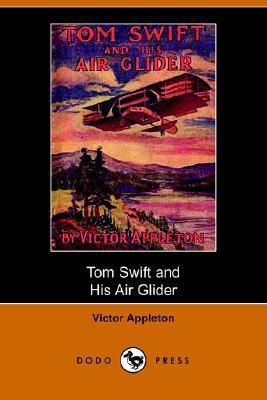 Tom Swift and His Air Glider; Or, Seeking the Platinum Treasure