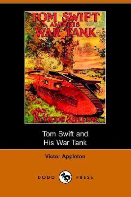Tom Swift and His War Tank; Or, Doing His Bit for Uncle Sam