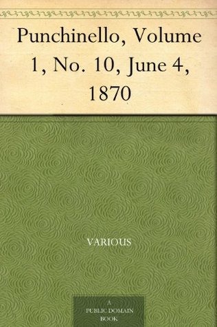Punchinello, Volume 1, No. 10, June 4, 1870