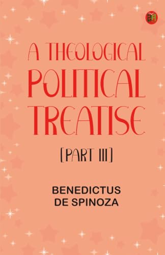 A Theological-Political Treatise [part III]