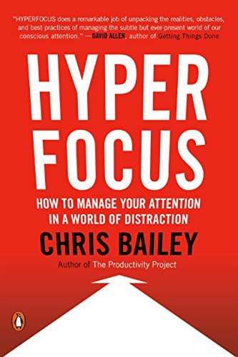 Hyperfocus (Comprehensive Summary)