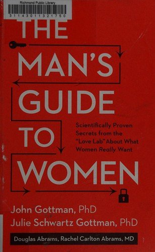 The Man's Guide to Women: Scientifically Proven Secrets from the Love Lab About What Women Really Want (Comprehensive Summary)