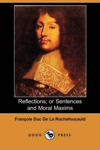 Reflections; or Sentences and Moral Maxims