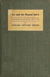 Art and the human spirit : The meaning and relations of sculpture, painting, poetry and music