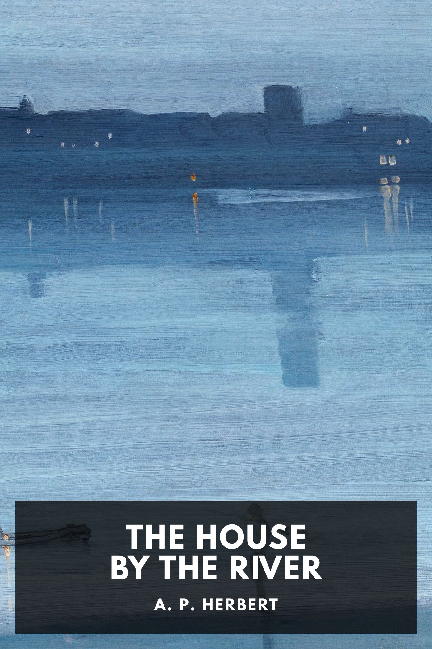 The House by the River