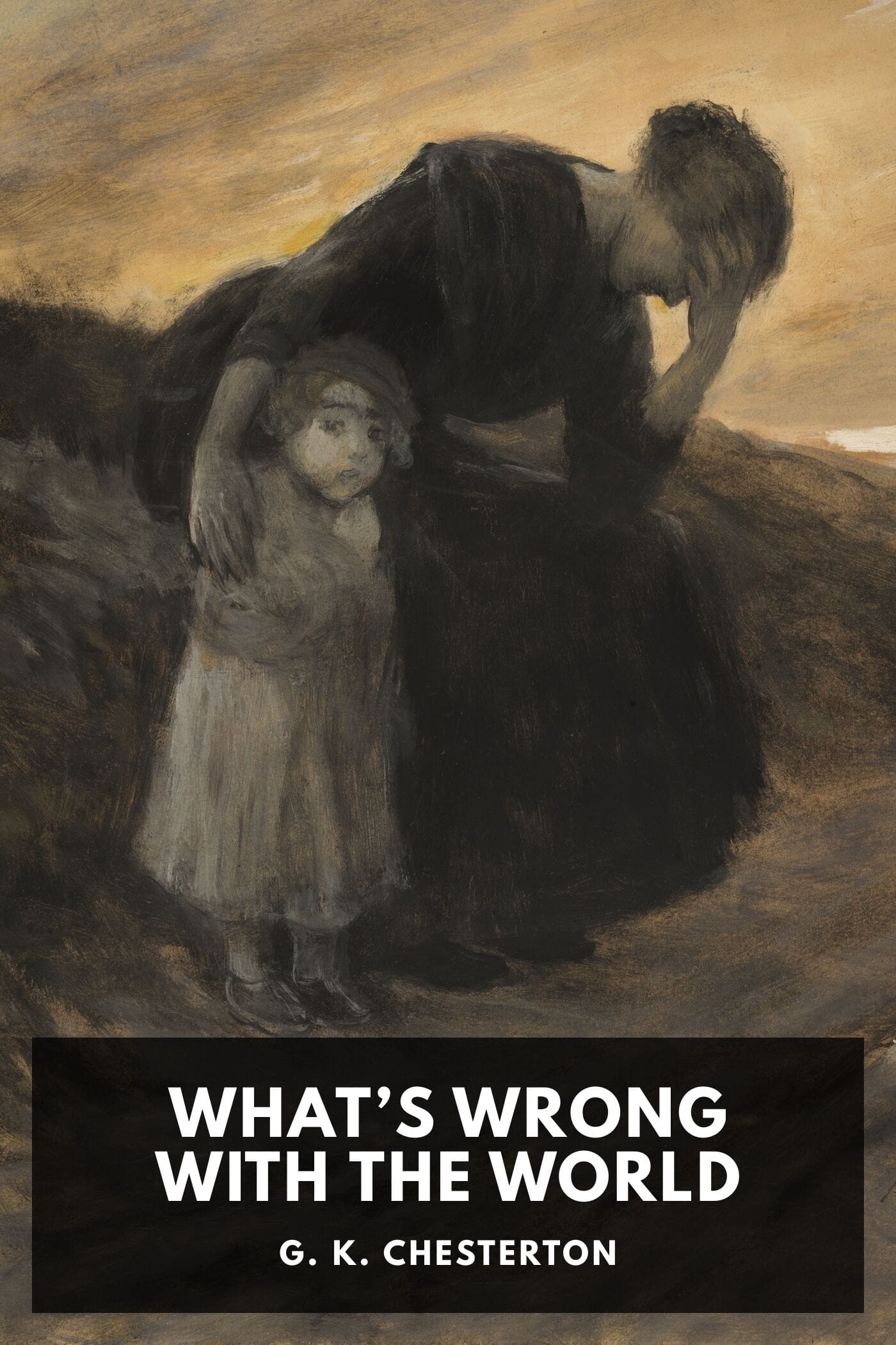 What’s Wrong with the World