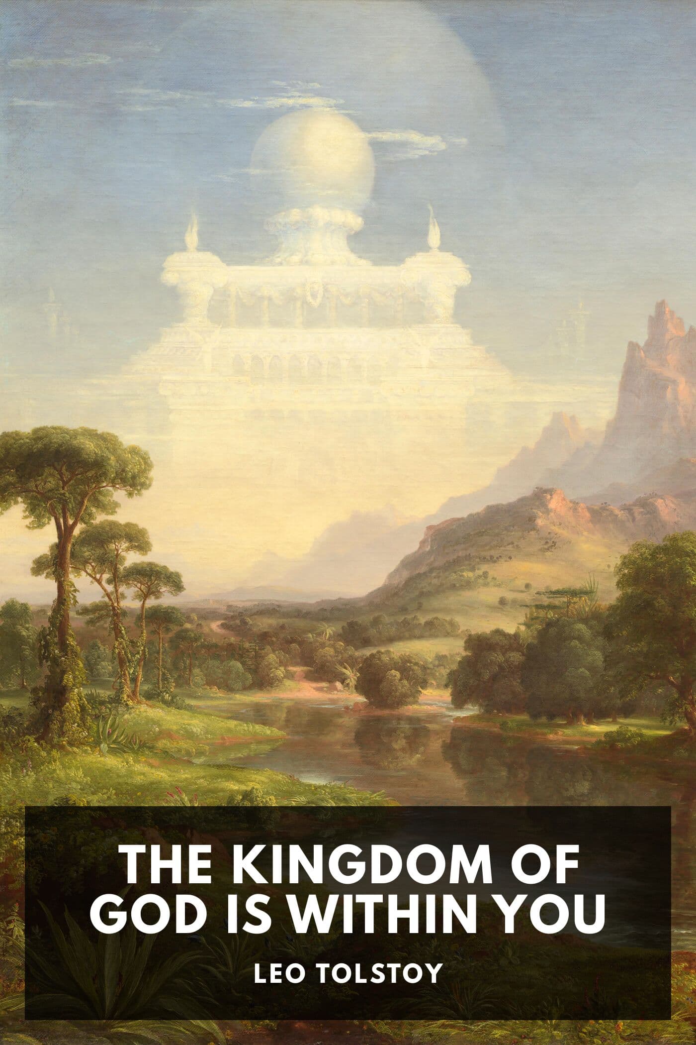 The Kingdom of God Is Within You