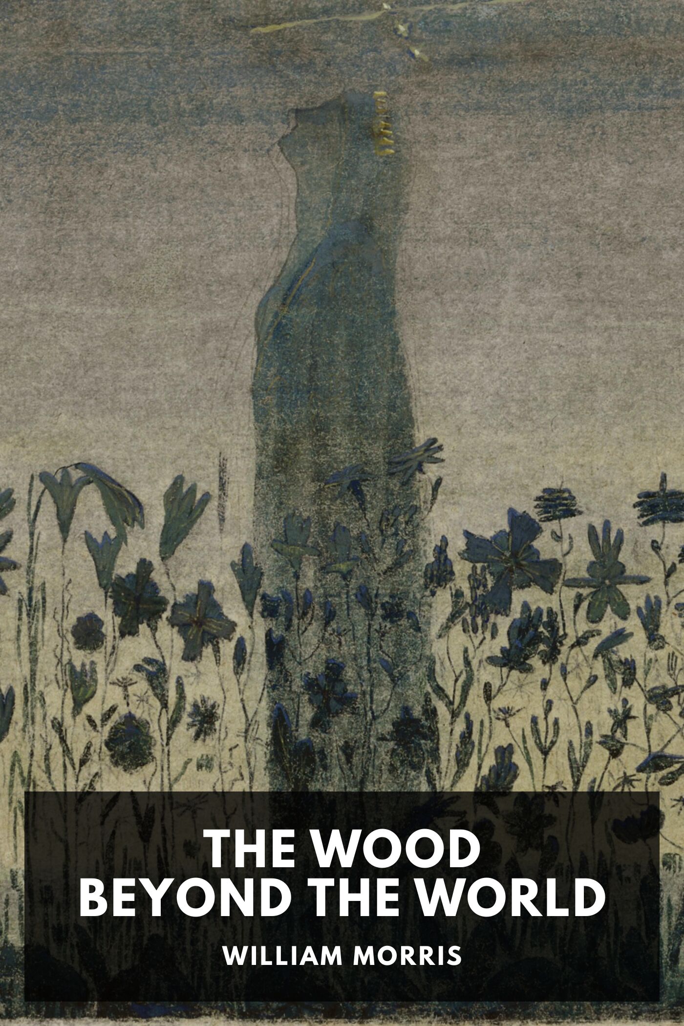 The Wood Beyond the World