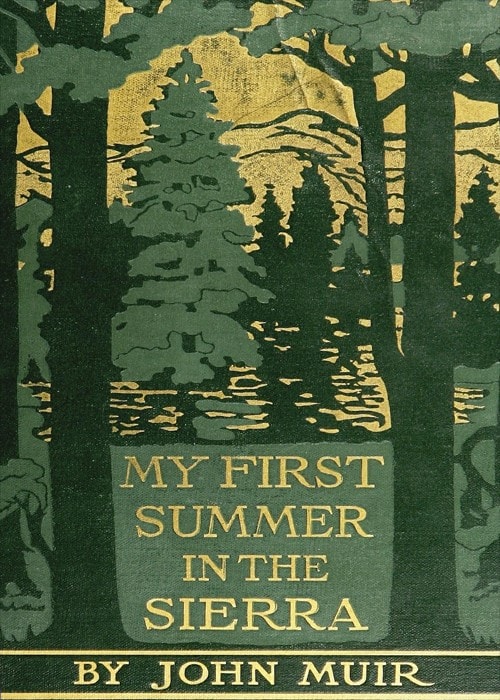 My First Summer in the Sierra