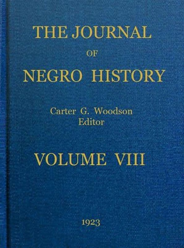 The Journal of Negro History, Volume 8, 1923