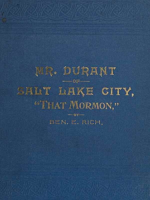 Mr. Durant of Salt Lake City, "That Mormon