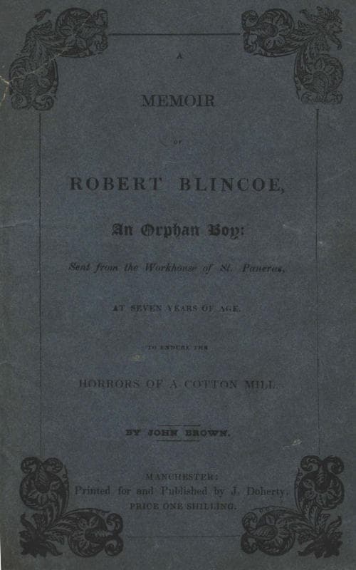 A Memoir of Robert Blincoe, an Orphan Boy