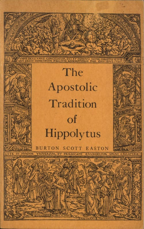 The Apostolic Tradition of Hippolytus