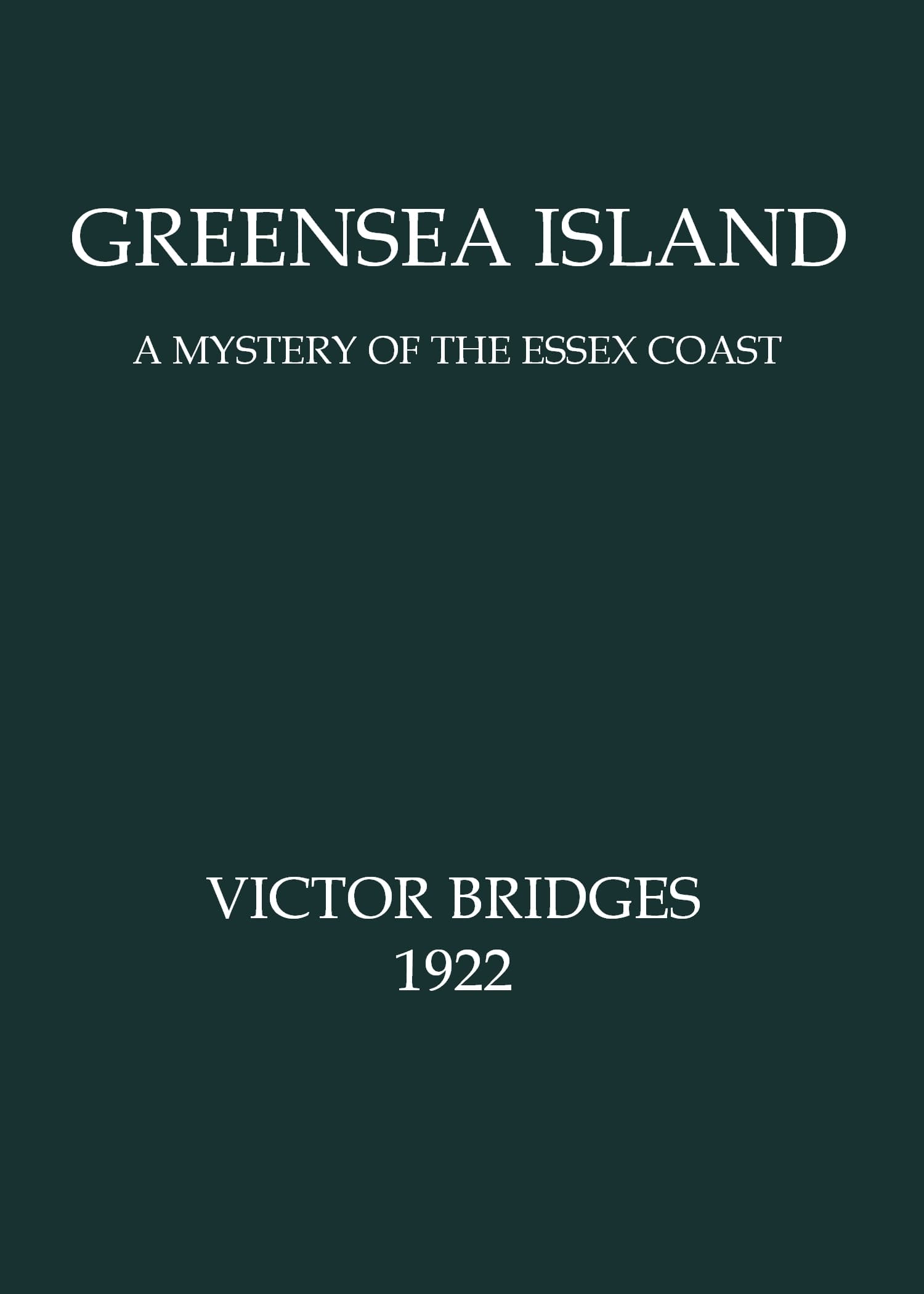 Greensea Island: A Mystery of the Essex Coast
