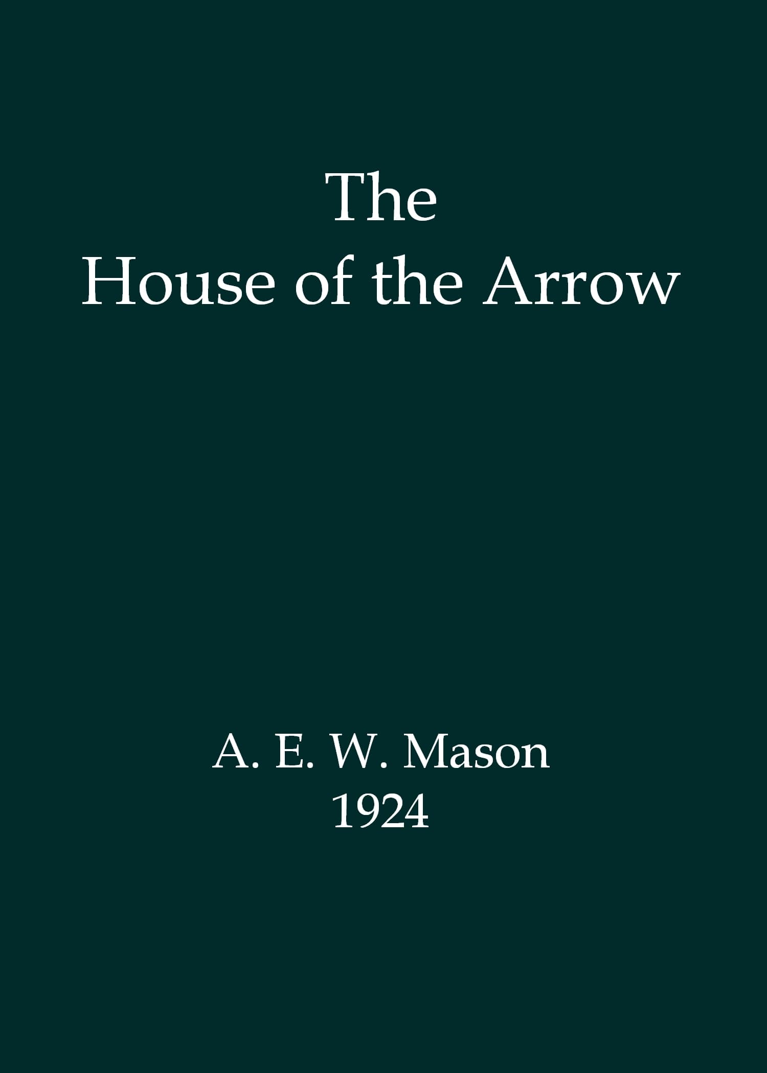 The House of the Arrow