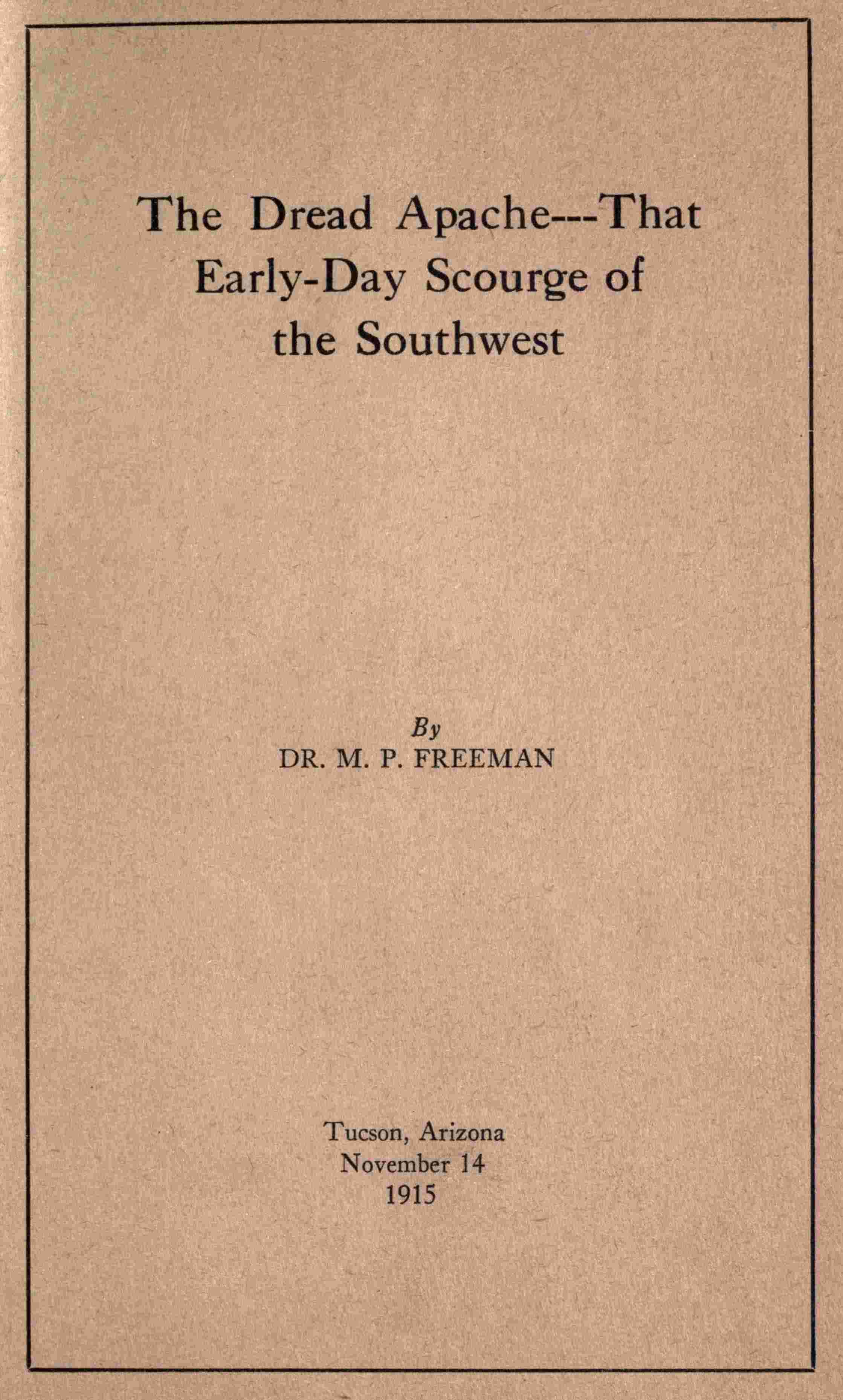 The Dread Apache: That Early-Day Scourge of the Southwest