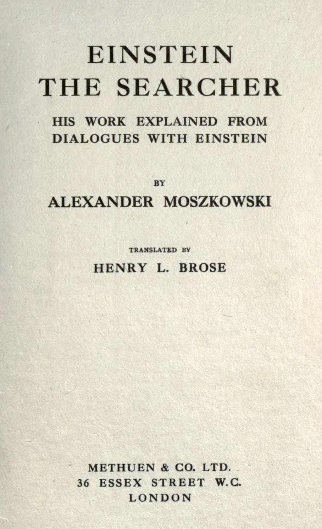 Einstein, the Searcher: His Work Explained from Dialogues with Einstein