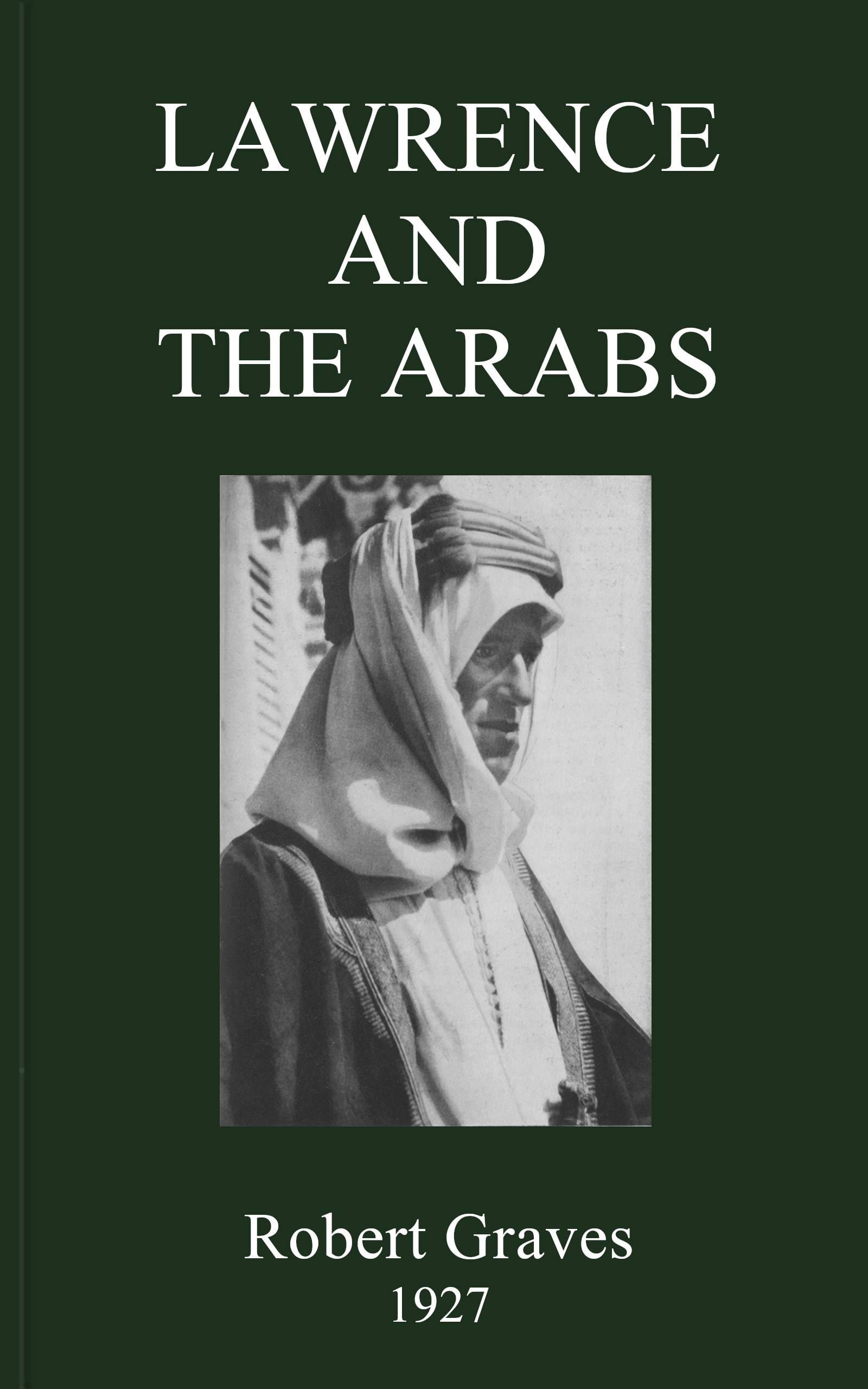 Lawrence and the Arabs