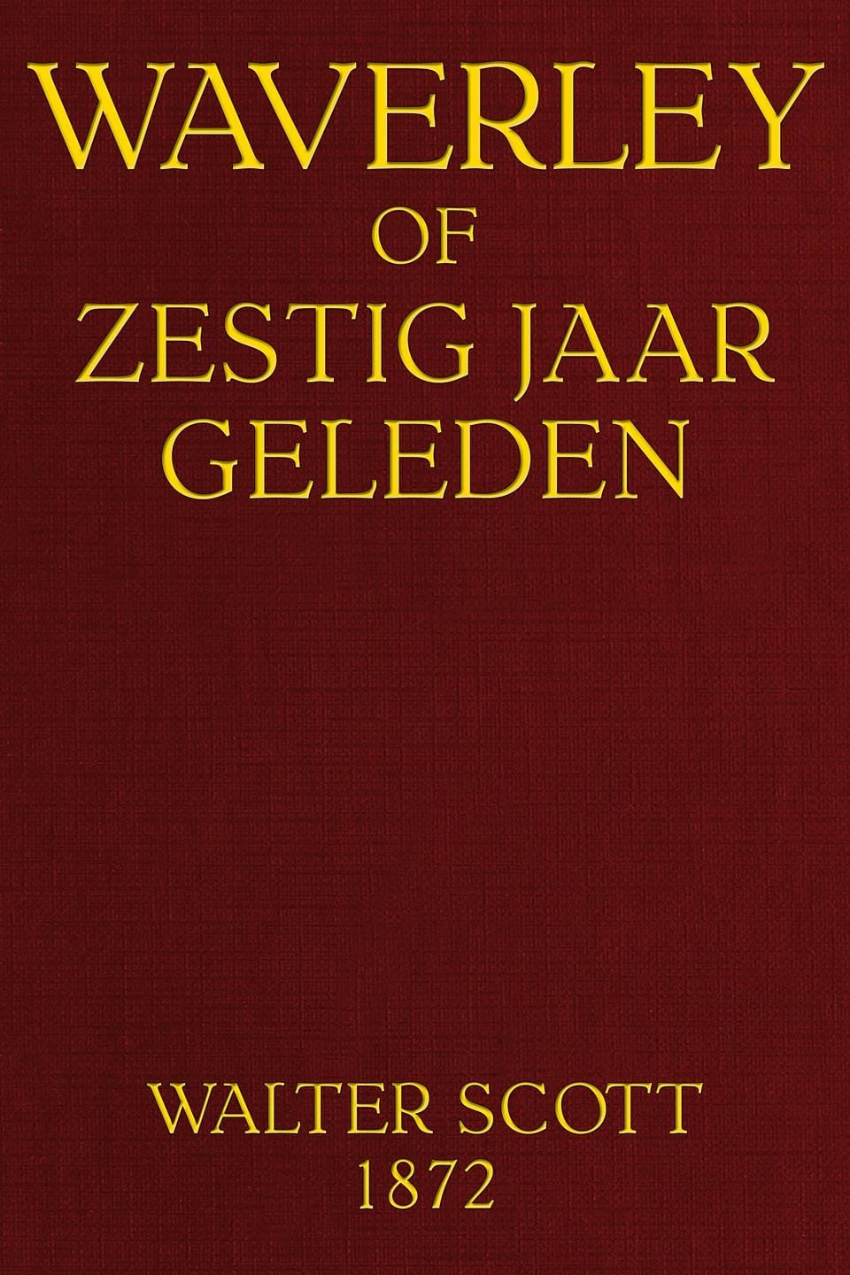 Waverley: Of Zestig Jaar Geleden