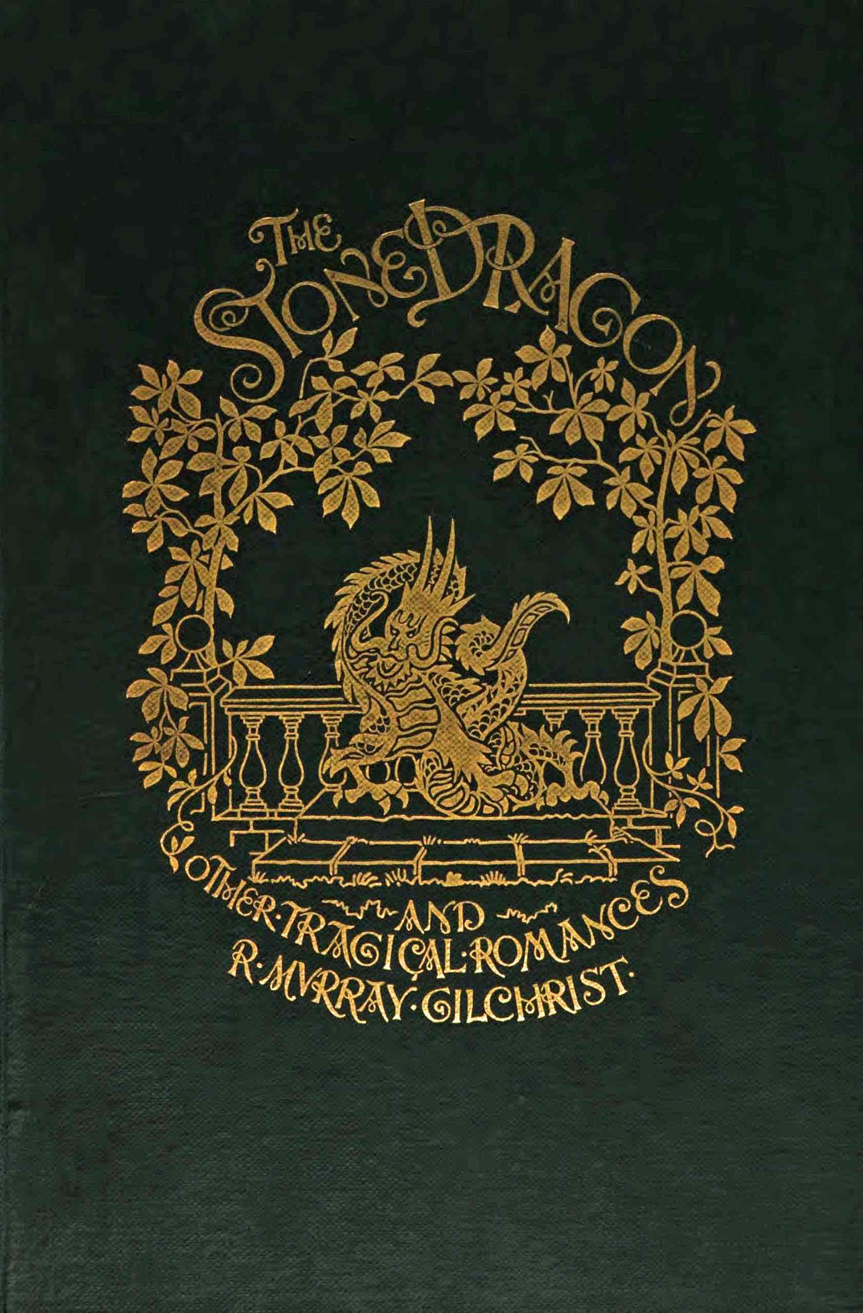 The Stone Dragon and Other Tragic Romances