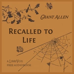 Recalled to Life