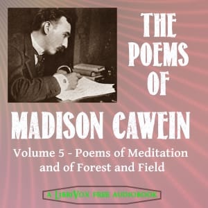 Poems of Madison Cawein Vol. 5