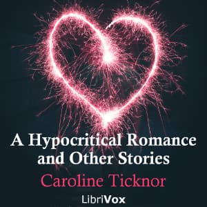 Hypocritical Romance, and Other Stories
