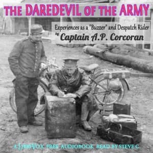 Daredevil of the Army - Experiences as a ''Buzzer'' and Despatch Rider