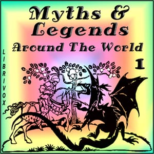 Myths and Legends Around the World - Collection 01