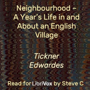 Neighbourhood – A Year’s Life in and About an English Village