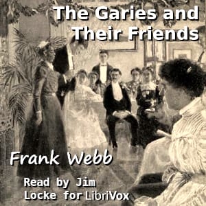 Garies and their Friends