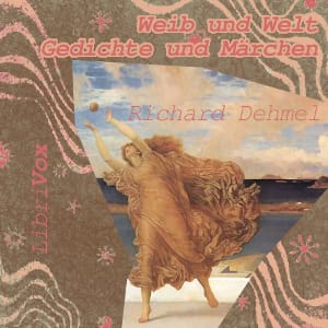 Weib und Welt – Gedichte und Märchen