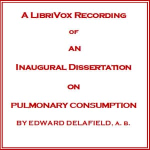 Inaugural Dissertation on Pulmonary Consumption
