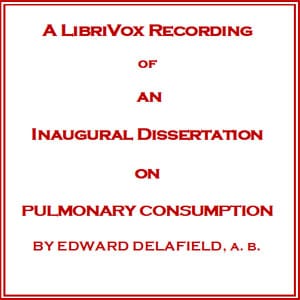Inaugural Dissertation on Pulmonary Consumption