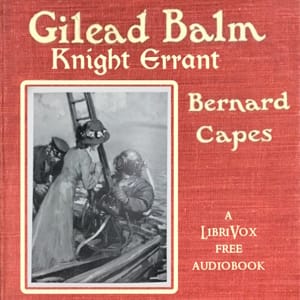 Gilead Balm, Knight Errant