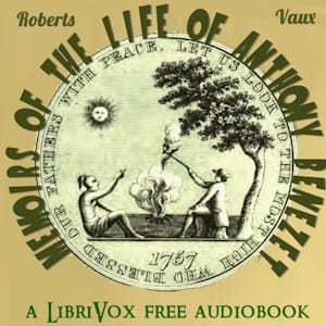 Memoirs of the Life of Anthony Benezet