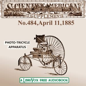 Scientific American Supplement, No. 484, April 11, 1885
