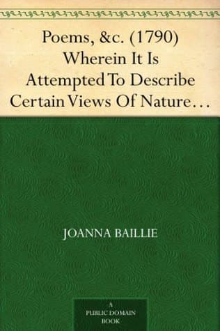 Poems, &c. (1790): Wherein It is Attempted to Describe Certain Views of Nature and of Rustic Manners; and Also, to Point Out, in Some Instances, the Different Influence Which the Same Circumstances Produce on Different Characters