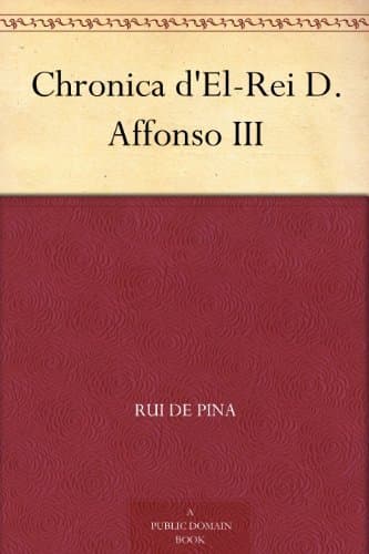 Chronica D'el-Rei D. Affonso III
