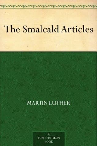 The Smalcald Articles
