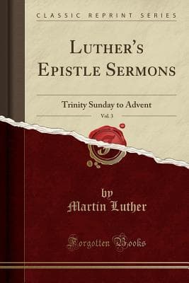 Epistle Sermons, Vol. 3: Trinity Sunday to Advent