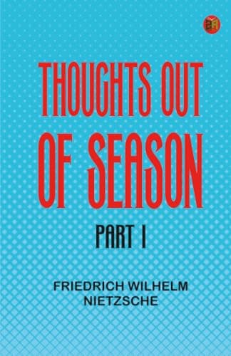 Thoughts out of Season, Part I